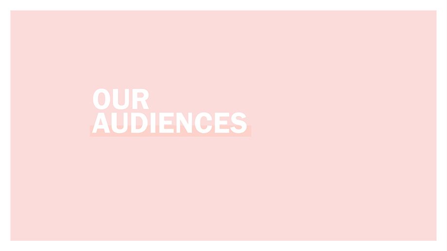 our audiences